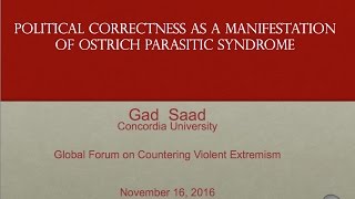 Political Correctness as a Manifestation of Ostrich Parasitic Syndrome THE SAAD TRUTH291 [upl. by Novihc]