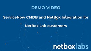 ServiceNow CMDB NetBox Integration for NetBox Labs Customers [upl. by Trauts]