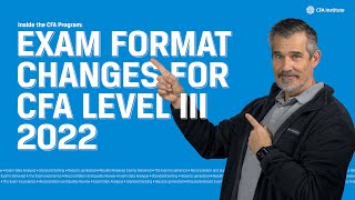 CFA Level III Exam Format Changes  Inside the CFA Program [upl. by Jonell]