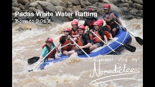 Padas River White Water Rafting  Borneo 2017 [upl. by Naj]