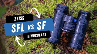 Zeiss SFL vs SF Binoculars  In Depth Look with Toby Carter [upl. by Stila723]