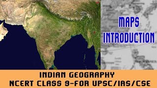 UPSCIASCSE Indian Geography  Maps  Introduction  Types  Components  NCERT Class 9 [upl. by Riamo]