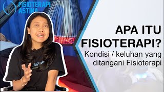 APA ITU FISIOTERAPI Keluhan yang ditangani Fisioterapi Definisi Fisioterapi adalah [upl. by Barrus399]