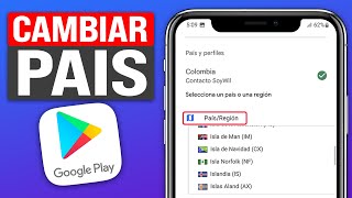 Cómo CAMBIAR el PAÍS o REGIÓN en GOOGLE PLAY STORE 2024 [upl. by Rem]