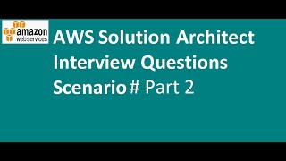 Cloud Solution Architect Interview questions and Answers  Part 2 [upl. by Elicul108]