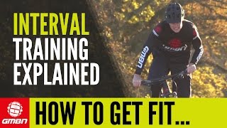 Interval Training Explained – How To Get Fit On Your Mountain Bike [upl. by Dania430]