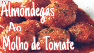 ALMÔNDEGAS AO MOLHO DE TOMATE Dicas Para Seu Dia a Dia [upl. by Llenyaj]