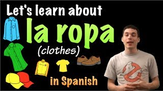 Learn Spanish  Common words for clothing [upl. by Laamak]