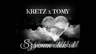 KRETZ x TOMY x LEONITA  Szívemen átok ül Official audio [upl. by Gay]