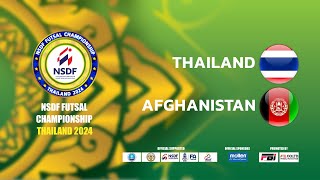 🔴 Live NSDF FUTSAL CHAMPIONSHIP THAILAND 2024  Round 3 Match No6 THAILAND v AFGHANISTAN [upl. by Milburn160]