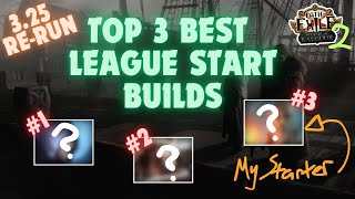 POE 325 3 Best League Starters for Settlers Rerun Event  Links to Full Build POB and Youtube [upl. by Ennairrac]