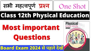 class 12 physical education important questions  class 12 physical education one shot all chapters [upl. by Nallad]