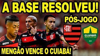 A BASE RESOLVE FLAMENGO VENCE CUIABÁ COM 2 GOLS DE CRIA PÓS JOGO DO MENGÃO X CUIABÁ ARENA PANTANAL [upl. by Esilenna]