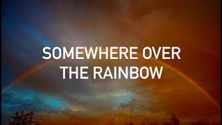 Eric Clapton  Somewhere Over the Rainbow with lyrics [upl. by Svensen748]