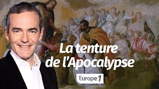 Au cœur de lHistoire La tenture de l’Apocalypse Franck Ferrand [upl. by Fuhrman134]