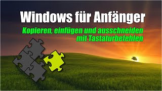 Kopieren einfügen und ausschneiden mit der Tastatur und Zwischenablage  EINFACH ERKLÄRT [upl. by Cai]