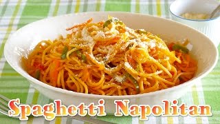 Spaghetti Napolitan Popular Japanese Ketchup Pasta Dish スパゲッティナポリタンの作り方  OCHIKERON [upl. by Kremer740]