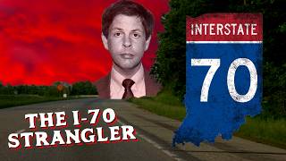 Terrifying Tales of a Killer Who Avoided Capture  I70 Strangler [upl. by Dennison]