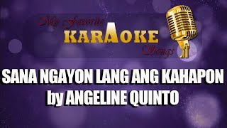 SANA NGAYON LANG ANG KAHAPON by ANGELINE QUINTO [upl. by Swirsky993]