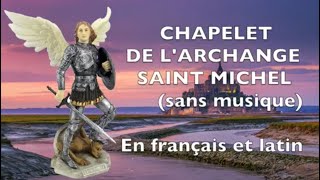 CHAPELET DE LARCHANGE SAINT MICHEL  PRIÈRE DU 29 DE CHAQUE MOIS michel chapelet promesse [upl. by Baptiste]