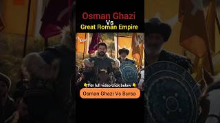 Osman Ghazi Vs Great Roman Empire 😱⁉️ ertugrulghazi osmanghazi islam [upl. by Ardnahc33]