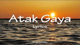 Atak Gaya Lyrics  Badhaai Do Arijit Singh  Songs Everyday [upl. by Atinnod]