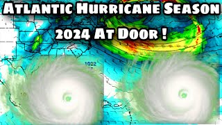 Atlantic Hurricane Season 2024 Can be Seriously effective  Watch Now [upl. by Tennos]