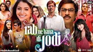 Rab Ne Bana Di Jodi Full Movie  Shah Rukh Khan  Anushka Sharma  Vinay Pathak  Review amp Fact [upl. by Ised]