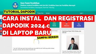 CARA INSTAL DAN REGISTRASI DAPODIK 2024 c DI LAPTOP BARU [upl. by Greenwald946]