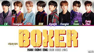 OT8 VER Stray Kids 스트레이 키즈  Boxer Color Coded HanRomEng Lyrics [upl. by Beaufert737]