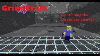 GrindCraft 025 Deepslate quarry mining [upl. by Tarabar]