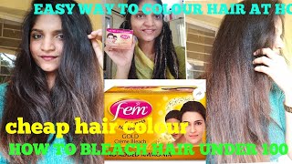 HOW TO COLOUR YOUR HAIR AT HOME RS 70  Easy Step by Step hair BLEACH  FEM BLEACH FOR HAIR COLOUR [upl. by Orianna]