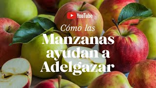 Cómo las Manzanas Ayudan a Adelgazar [upl. by Ailaham]