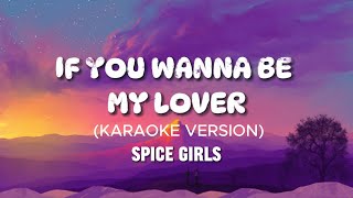 🎤Spice Girls  If You Wanna Be My Lover Karaoke Version  Sing Dance Spice Up Your Life [upl. by Aihsenek604]