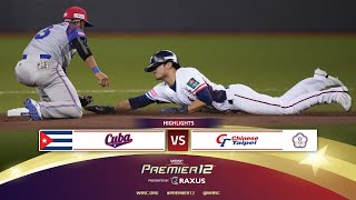 HIGHLIGHTS  Game 30 Cuba vs Chinese Taipei  WBSC Premier12 2024 presented by RAXUS [upl. by Annawot813]