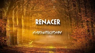 Kaisernooryam  Renacer  2016 [upl. by Joliet795]