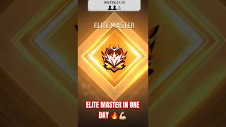 ELITE MASTER 🔥 IN ONE DAY 💪🏻 freefire youtube shorts [upl. by Negah]