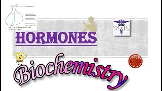 Biochemistry  Hormones 1 [upl. by Lleira]