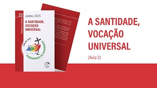 A SANTIDADE VOCAÇÃO UNIVERSAL  Aula 2 Libras [upl. by Eesdnil325]