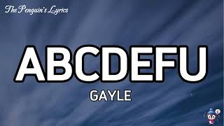 GAYLE  abcdefu Lyrics [upl. by Damiano]