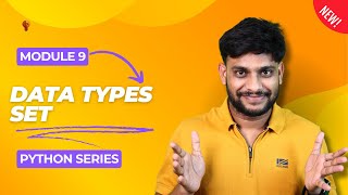 Data Types Set  Part 9  Python Series [upl. by Earesed]