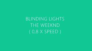 Blinding Lights  The weeknd  slowed to 08 x speed [upl. by Aiek]