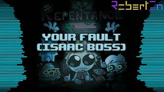 Your Fault Isaac Boss  The Binding of Isaac Repentance Negative OST [upl. by Mowbray]