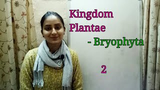 Division Bryophyta  Biological classification part6  Class XI  Lecture 34 [upl. by Ydassac]