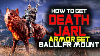 HOWT TO GET DEATH JARL ARMOR SET AND BALULFR MOUNT HELS FIRE WOLF [upl. by Dang114]