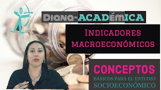 Indicadores Macroeconómicos [upl. by Leong]