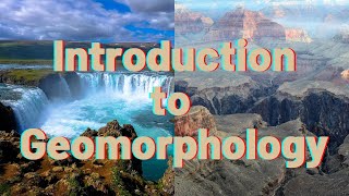 Introduction to Geomorphology [upl. by Ayekan]