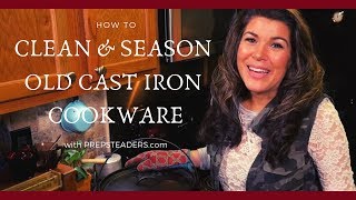 How to Clean and Season Old Cast Iron Cookware [upl. by Eleynad]