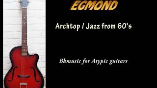 Egmond archtop  tested by Bkmusic for Atypic guitars [upl. by Enelyar]