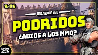 9x05  Los MMORPGs están Podridos  Hablando de MMORPG [upl. by Greene]